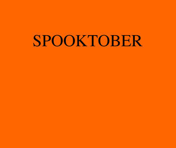 SPOOKTOBER: Love/Hate Relationship